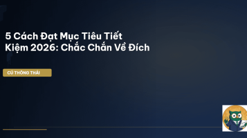 mục tiêu tiết kiệm 2026