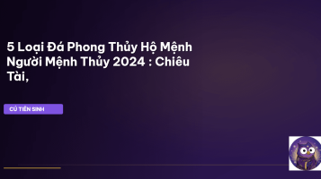 đá phong thủy mệnh Thủy 2024