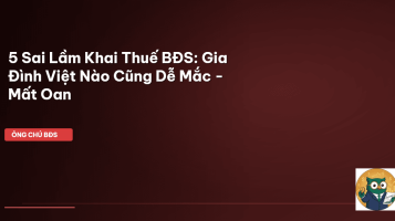 sai lầm khai thuế BĐS