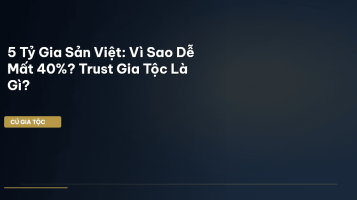 trust gia tộc