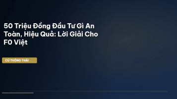 đầu tư 50 triệu