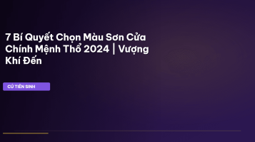 màu sơn cửa chính mệnh Thổ 2024