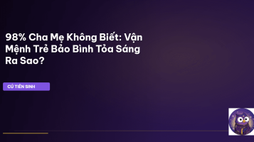 vận mệnh trẻ thơ cung bảo bình