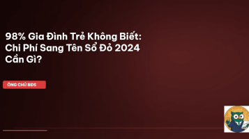 chi phí sang tên sổ đỏ 2024