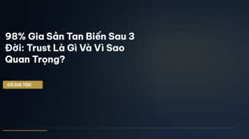 trust gia tộc