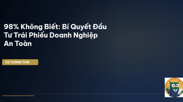 đầu tư trái phiếu an toàn