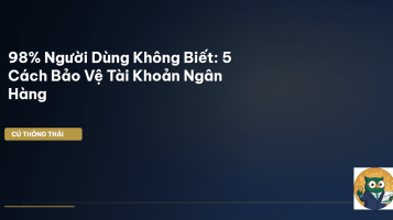 bảo vệ tài khoản ngân hàng