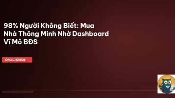 dashboard vĩ mô bđs