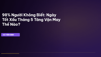 ngày tốt xấu tháng 5