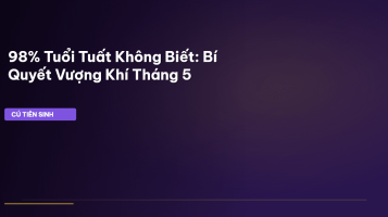 Tuổi Tuất tháng 5