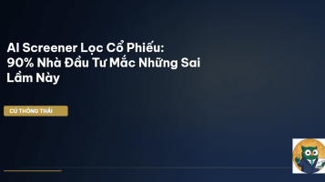 AI Screener Lọc Cổ Phiếu