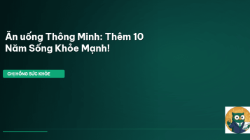chế độ ăn uống sống thọ