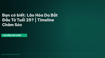 chăm sóc da lão hóa