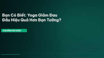 yoga giảm đau đầu