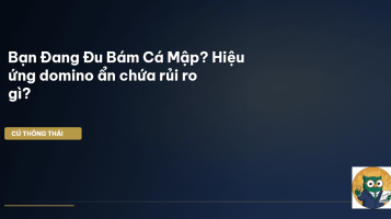 hiệu ứng domino cá mập