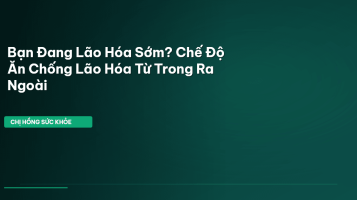chế độ ăn chống lão hóa
