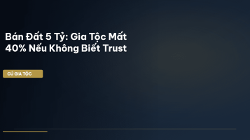 trust gia tộc