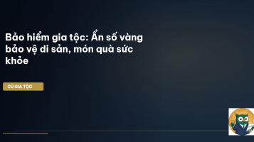 bảo hiểm nhân thọ gia tộc