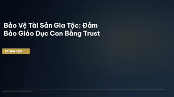 bảo vệ tài sản gia tộc