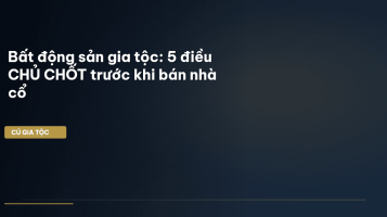 bất động sản gia tộc
