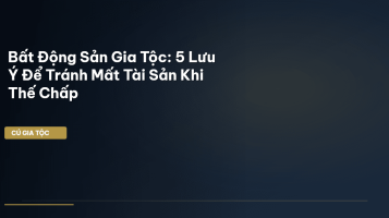 bất động sản gia tộc