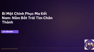 chinh phục ma kết nam