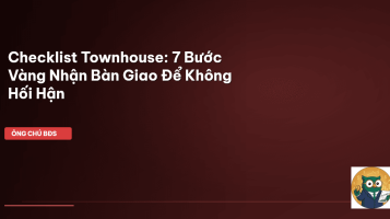 checklist kiểm tra townhouse