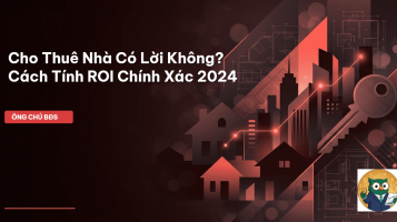 cho thuê nhà có lời không