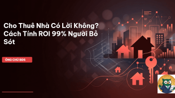 cho thuê nhà có lời không