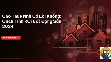 cho thuê nhà có lời không