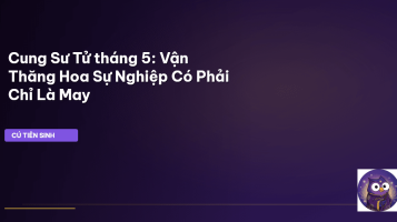 Cung Sư Tử tháng 5