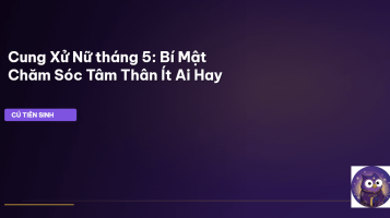 cung xử nữ tháng 5