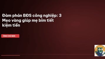 đàm phán BĐS công nghiệp