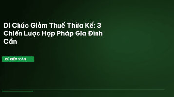 di chúc giảm thuế thừa kế