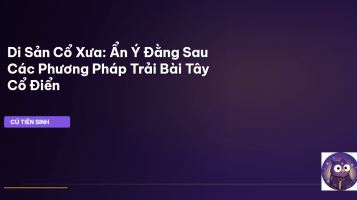trải bài tây cổ điển