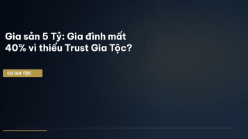 trust gia tộc