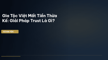 bảo vệ tài sản liên thế hệ