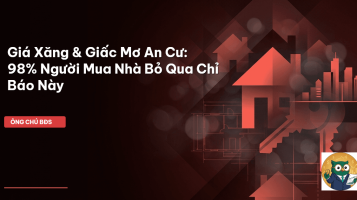 giá xăng ảnh hưởng mua nhà