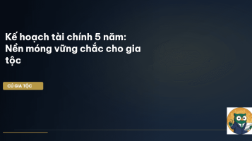 kế hoạch tài chính gia đình 5 năm