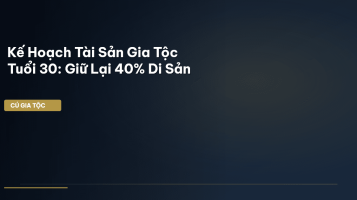 kế hoạch tài sản gia tộc