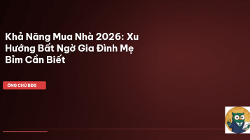 khả năng mua nhà 2026