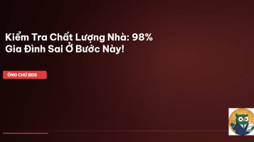 kiểm tra chất lượng nhà