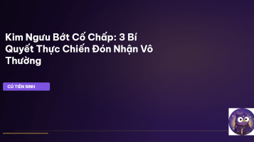 Kim Ngưu bớt cố chấp