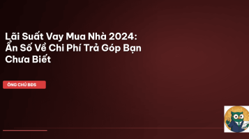 lãi suất vay mua nhà 2024