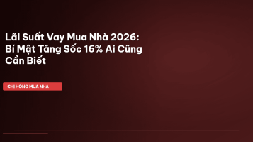 lãi suất vay mua nhà 2026