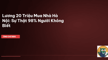 mua nhà Hà Nội lương 20 triệu