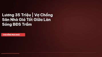 mua nhà lương 35 triệu