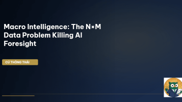 Macro Intelligence: The N×M Data Problem Killing AI Foresight