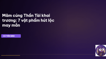 mâm cúng khai trương Thần Tài Thổ Địa