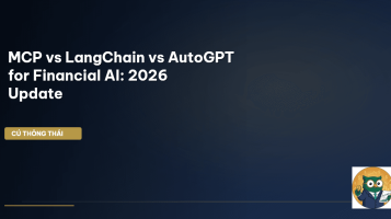 MCP vs LangChain vs AutoGPT for Financial AI: 2026 Update